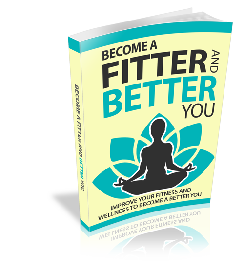 Become a Fitter And Better You eBook