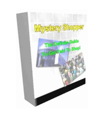 Become a Mystery Shopper - How to Get Paid to Shop eBook