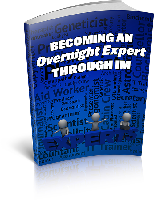 Becoming An Overnight Expert Through IM eBook