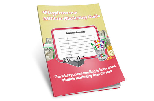 Beginners Affiliate Marketing Guide eBook