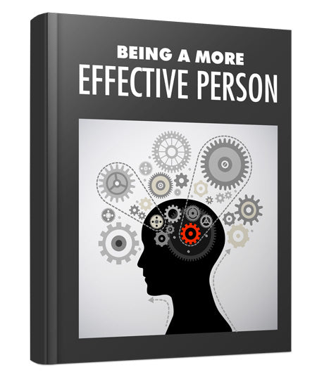 Being A More Effective Person eBook