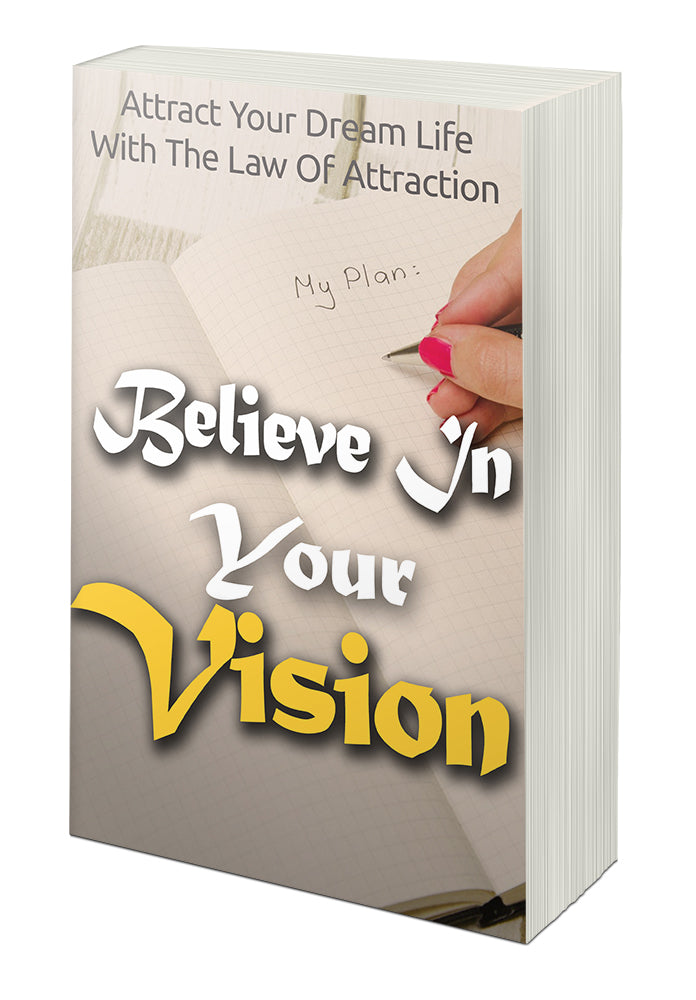 Believe In Your Vision eBook