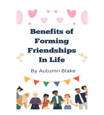 Benefits of Forming Friendships In Life