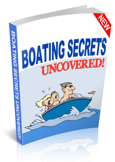 Boating Secrets Uncovered eBook