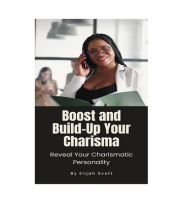 Boost and Build Up Your Charisma eBook