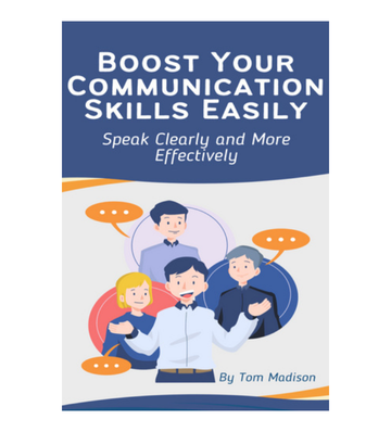 Boost Your Communication Skills Easily