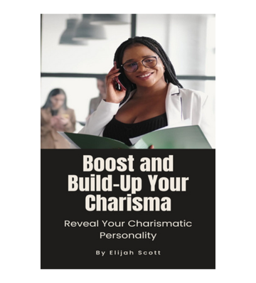 Boost and Build-Up Your Charisma