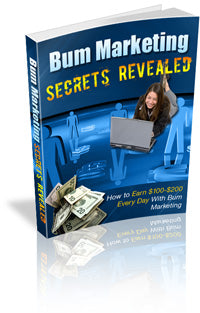 Bum Marketing Secrets Revealed eBook