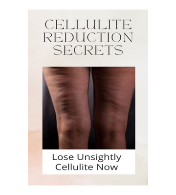 Cellulite Reduction Secrets