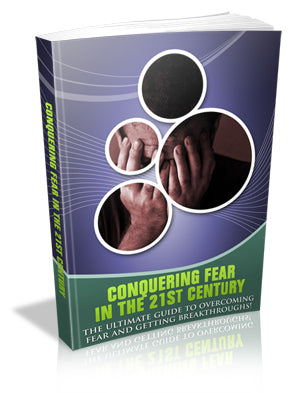 Conquering Fear In The 21th Century eBook