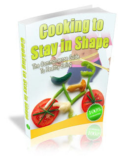 Cooking To Stay In Shape eBook