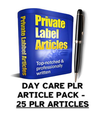 Day Care PLR Article Pack - 25 PLR Articles