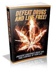 Defeat Drugs and Live Free eBook