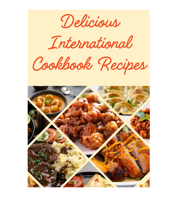 Delicious International Cookbook Recipes eBook