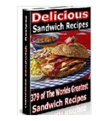 Delicious Sandwich Recipes - 379 Recipes eBook