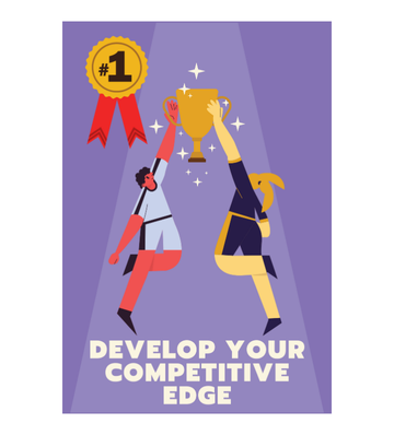 Develop Your Competitive Edge