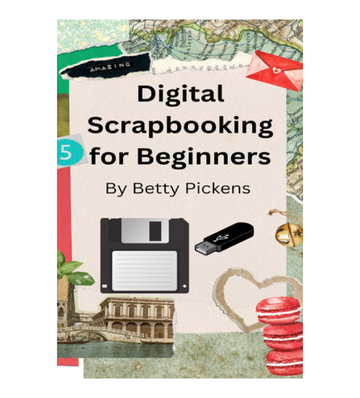 Digital Scrapbooking for Beginners