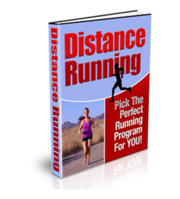 Distance Running - Pick the Perfect Running Program For You eBook