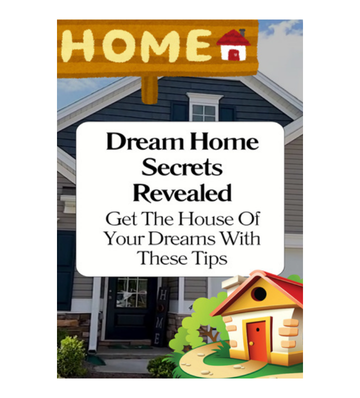 Dream Home Secrets Revealed