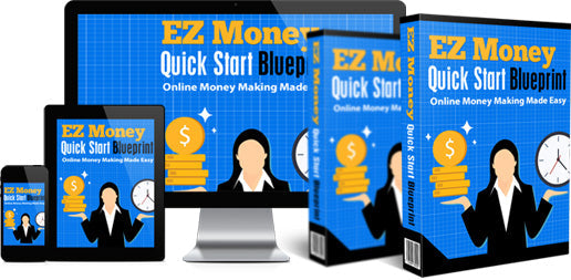 EZ Money Quick Start Blueprint eBook