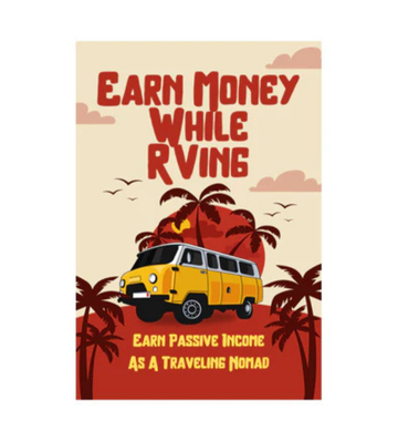 Earn Money While RVing eBook