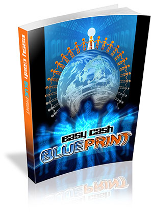 Easy Cash Blueprint eBook