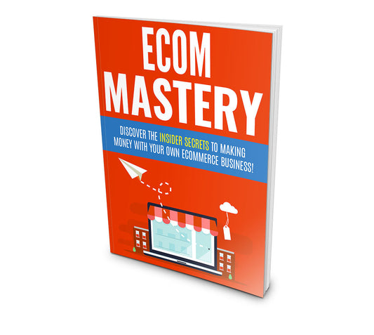 Ecom Mastery eBook