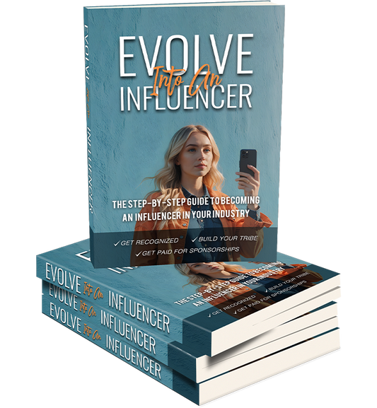 Evolve Into An Influencer eBook