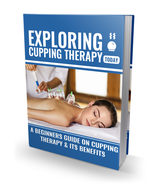 Exploring Cupping Therapy Today eBook