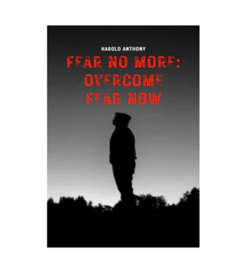 Fear No More - Overcome Fear Now eBook