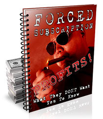 Forced Subscription Profits eBook