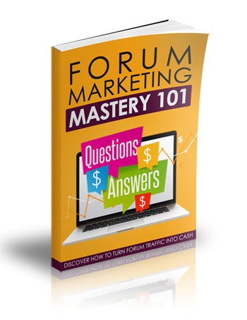 Forum Marketing Mastery 101 eBook