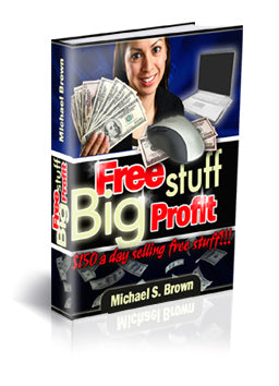 Free Stuff Big Profit eBook