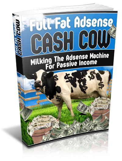 Full Fat Adsense Cash Cow eBook