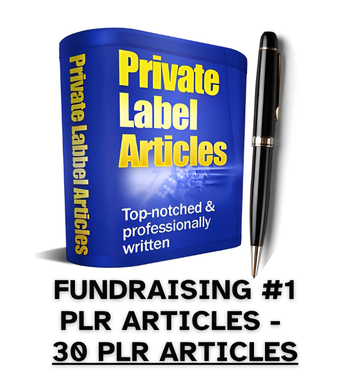 Fundraising #1 PLR Article Pack - 30 PLR Articles