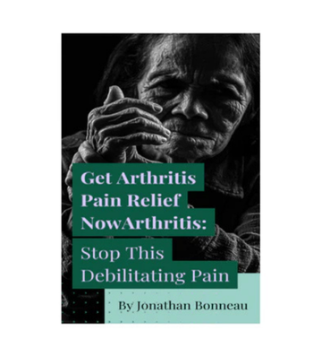 Get Arthritis Pain Relief Now eBook