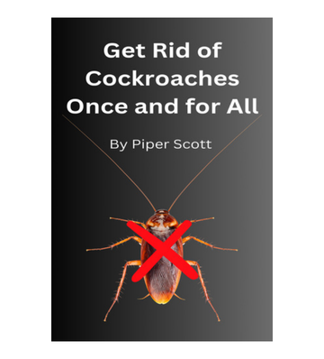 Get Rid of Cockroaches Once and for All