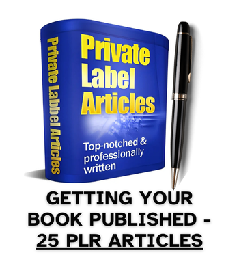 Getting Your Book Published PLR Article Pack - 25 PLR Articles