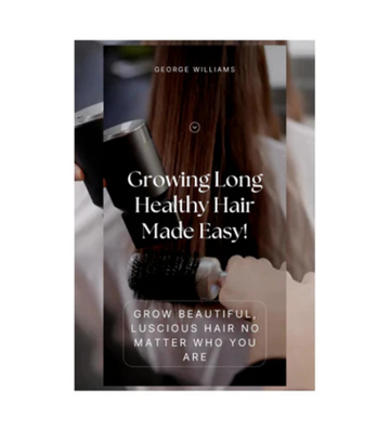 Growing Long Healthy Hair Made Easy eBook