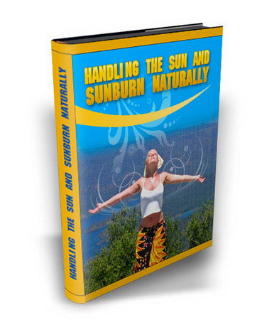 Handling the Sun and Sunburn Naturally eBook