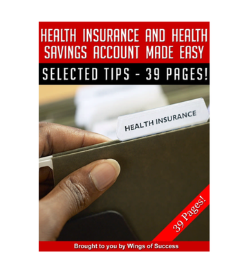 Health Insurance and Health Savings Account Made Easy eBook
