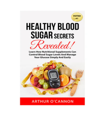 Healthy Blood Sugar Secrets Revealed eBook