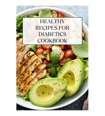 Healthy Recipes for Diabetics Cookbook eBook