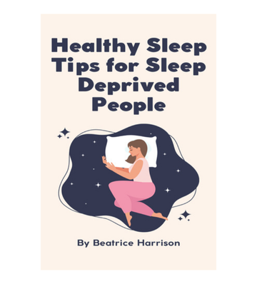 Healthy Sleep Tips for Sleep Deprived People