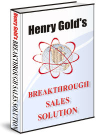 Henry Gold Breakthrough Sales Solutions eBook