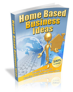 Home Based Business Ideas eBook