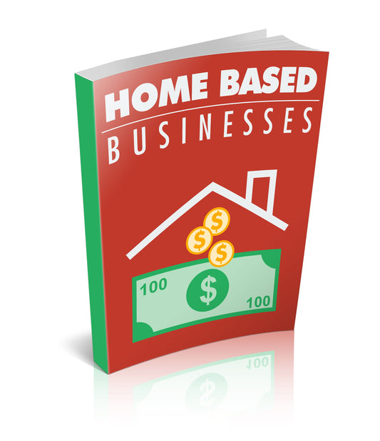 Home Based Businesses eBook