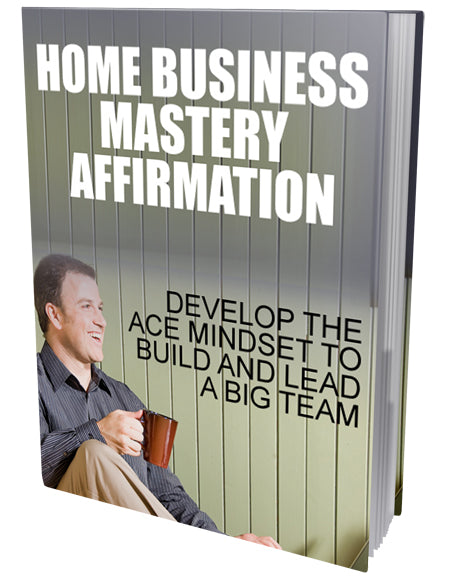 Home Business Mastery Affirmation eBook