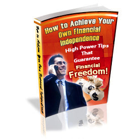 How To Achieve Your own Financial Independence eBook