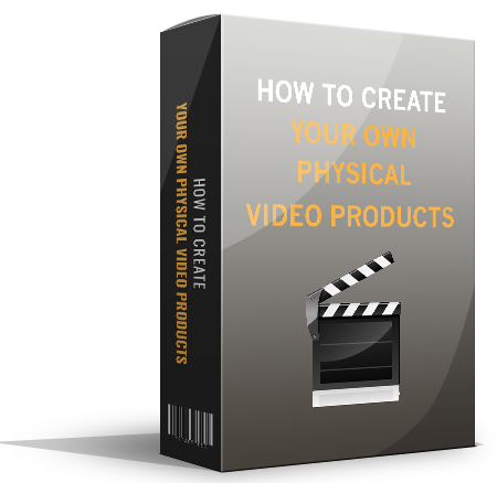 How To Create Your Own Physical Video Products eBook